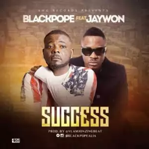 Black Pope - Success ft. Jaywon